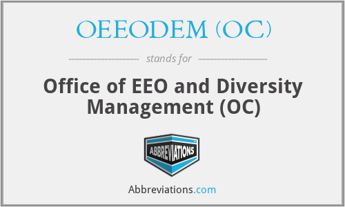 OEEODEM (OC) - Office of EEO and Diversity Management (OC)